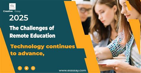 Students cannot see each other and communication is limited. . The challenges of remote education essay